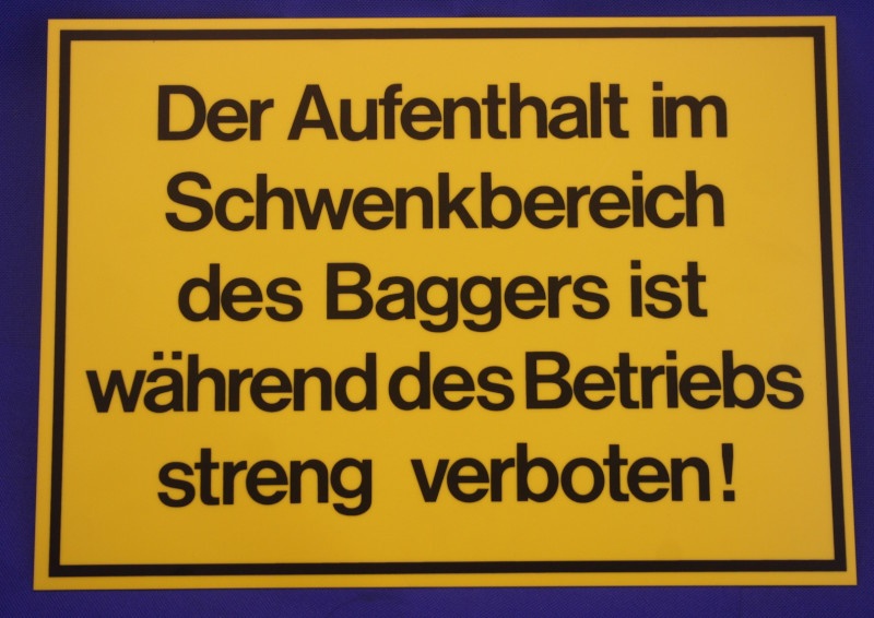 Hinweisschild Der Aufenthalt im Schwenkb.Bagger 35x25cm Gelb
