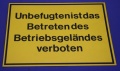 Hinweisschild Unbefugten d.Betriebs verboten gelb ca.35x25cm