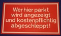 Hinweisschild Wer hier Parkt wird angezeigt  ca. 25x15cm rot