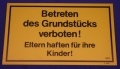 Hinweisschild Betreten d.Grundstücks verboten ca.25x15cm ge