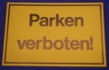 Hinweisschild Parken verboten ! gelb ca. 30x20 cm